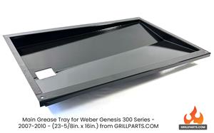  2007 Genesis 300 grill parts: Main Grease Tray for Genesis 300 Series - 2007-2010 (image #3)